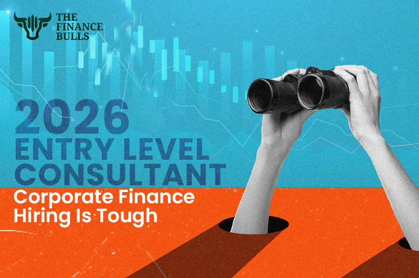 2026 Entry Level Consultant – Corporate Finance Hiring Is Tough