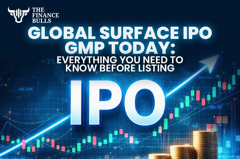 Global Surface IPO GMP Today: Everything You Need to Know Before Listing